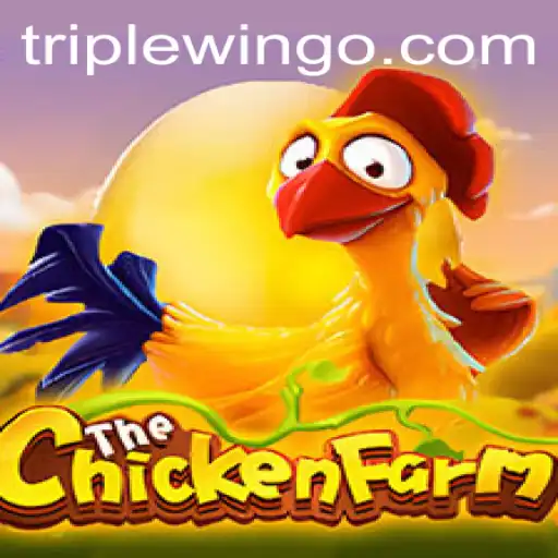 Unveiling the World of ChickenFarm: A Game of Strategy, Fun, and TripleWin