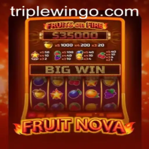 Discover the Exciting World of FruitNova: Your Path to a TripleWin