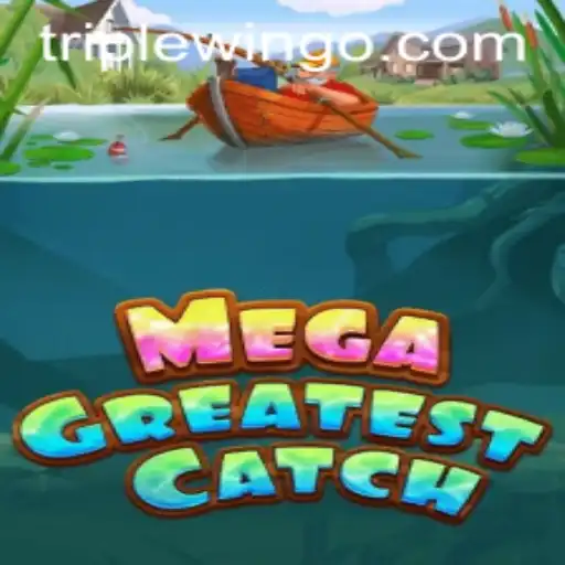 MegaGreatestCatch: The Game Revolutionizing Digital Fishing