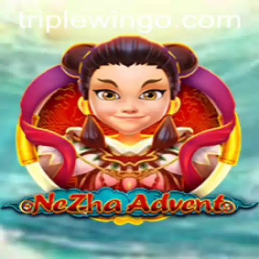 The Extraordinary World of NeZhaAdvent: Unlocking the Secrets of Triplewin