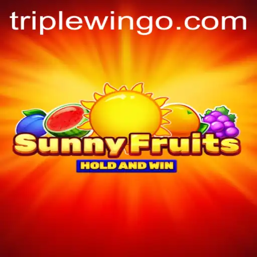 Explore the Exciting World of SunnyFruits: A Deep Dive into the TripleWin Adventure
