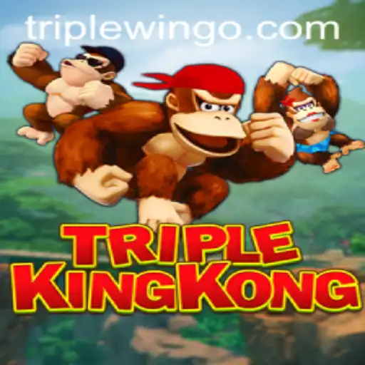 Discover the Excitement of TripleKingKong: Your Ultimate TripleWin Adventure